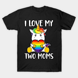 I Love My Two Moms Cute LGBT Gay Ally Unicorn Girls Kids T-Shirt